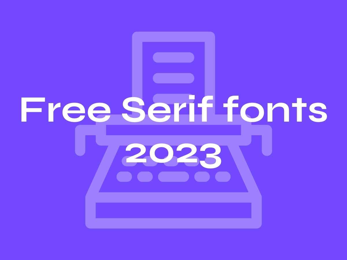 free serif fonts 2023