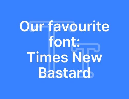 Our Favourite Font: Times New Bastard